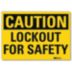 Caution: Lockout For Safety Signs