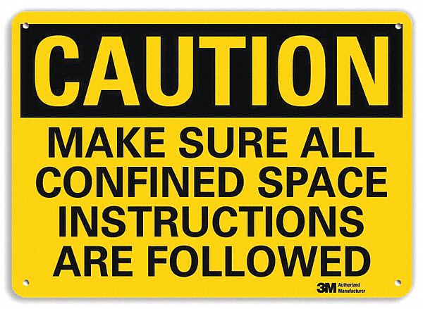 Caution Sign: Aluminum, Mounting Holes Sign Mounting, 10 in x 14 in Nominal Sign Size, 0.04 in Thick