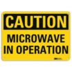 Caution: Microwave In Operation Signs