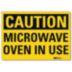 Caution: Microwave Oven In Use Signs