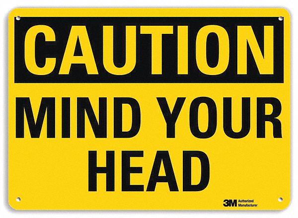 Caution Mind Your Head Safety Sign 