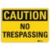 Caution: No Trespassing Signs