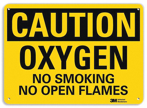 NO SMOKING SIGN, ALUMINUM, MOUNTING HOLES, 10 IN X 14 IN NOMINAL SIGN SIZE, CAUTION, OXYGEN NO SMOKING NO OPEN FLAMES
