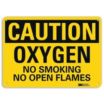 Caution: Oxygen No Smoking No Open Flames Signs