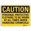 Caution: Personal Protective Clothing To Be Worn At All Times When Handling Chemicals Signs