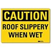 Caution: Roof Slippery When Wet Signs image