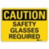 Caution: Safety Glasses Required Signs