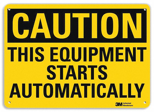 SAFETY SIGN, ALUMINUM, MOUNTING HOLES, 7 X 10 IN NOMINAL SIGN SIZE, ENGINEER GRADE, THIS EQUIPMENT STARTS AUTOMATICALLY