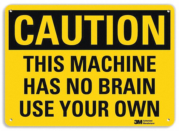Caution Sign, 10 in x 14 in, Plastic