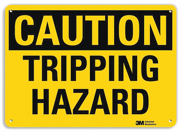SAFETY SIGN, ALUMINUM, MOUNTING HOLES, 10 IN X 14 IN NOMINAL SIGN SIZE, ENGINEER GRADE, TRIPPING HAZARD