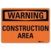 Warning: Construction Area Signs
