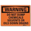 Warning: Do Not Dump Chemicals Solvents Or Oils Down Drains Signs