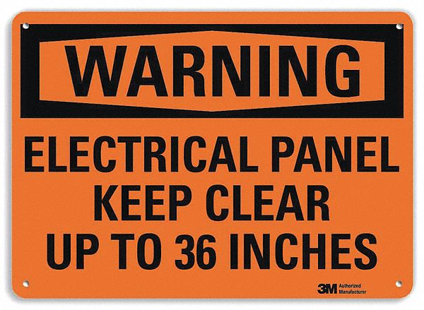 WARNING SIGN, ALUMINUM, HOLE MOUNT, 7X10IN NOMINAL SIGN SIZE, ENGINEER GRADE, ELECTRICAL PANEL KEEP CLEAR UP TO 36INCHES