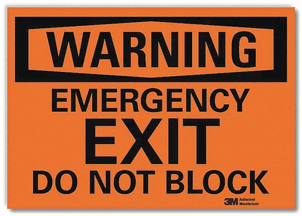 WARNING SIGN, REFLECTIVE SHEETING, ADHESIVE MOUNT, 10 IN X 14 IN NOMINAL SIGN SIZE, EMERGENCY EXIT DO NOT BLOCK