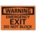 Warning: Emergency Exit Do Not Block Signs