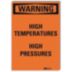 Warning: High Temperatures High Pressures Signs
