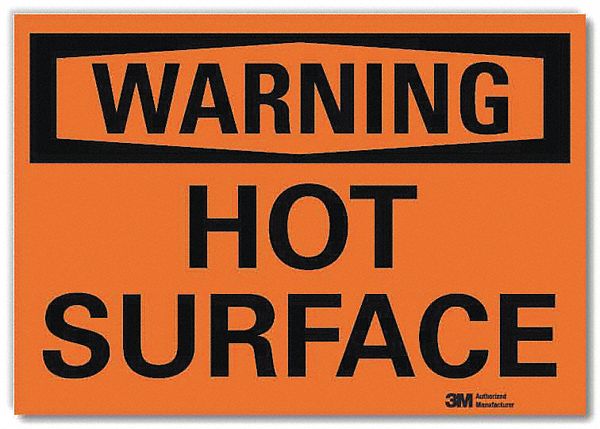 SECURITY SIGN, REFLECTIVE SHEETING, ADHESIVE MOUNT, 5 IN X 7 IN NOMINAL SIGN SIZE, HOT SURFACE