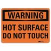 Warning: Hot Surface Do Not Touch Signs
