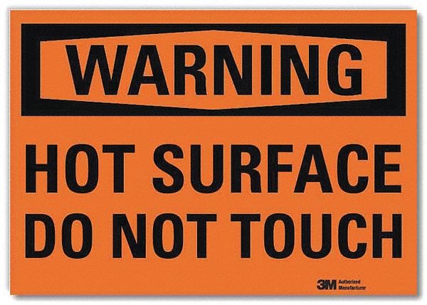 SECURITY SIGN, REFLECTIVE SHEETING, ADHESIVE MOUNT, 5 IN X 7 IN NOMINAL SIGN SIZE, HOT SURFACE DO NOT TOUCH