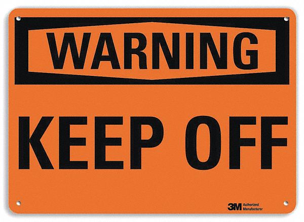 Warning Sign: Aluminum, Mounting Holes Sign Mounting, 10 in x 14 in Nominal Sign Size, 0.04 in Thick