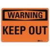 Warning: Keep Out Signs