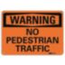 Warning: No Pedestrian Traffic Signs