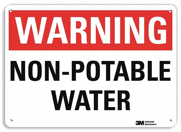 WARNING SIGN, ALUMINUM, MOUNTING HOLES, 7 IN X 10 IN NOMINAL SIGN SIZE, ENGINEER GRADE, NON-POTABLE WATER