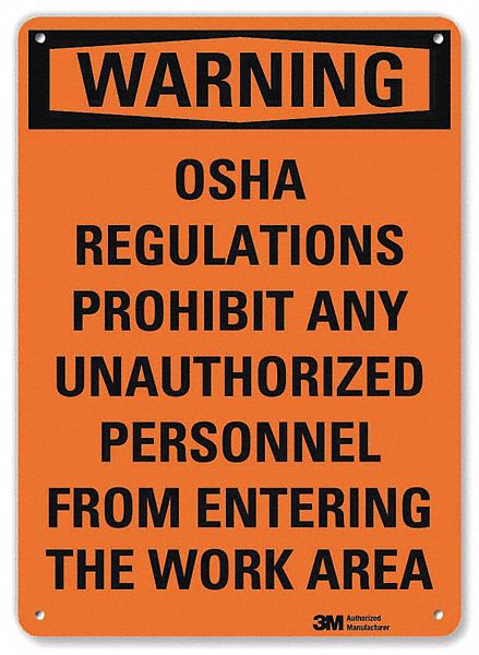 Warning Sign: Aluminum, Mounting Holes Sign Mounting, 10 in x 7 in Nominal Sign Size, 0.04 in Thick