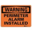 Warning: Perimeter Alarm Installed Signs