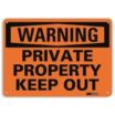 Warning: Private Property Keep Out Signs