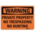 Warning: Private Property No Trespassing No Hunting Signs
