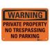 Warning: Private Property No Trespassing No Parking Signs