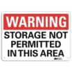 Warning: Storage Not Permitted In This Area Signs