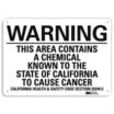 Warning: This Area Contains A Chemical Known To The State Of California To Cause Birth Defects Or Other Reproductive Harm. California Health And Safety Code Section 25249.6 Signs