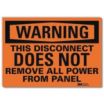 Warning: This Disconnect Does Not Remove All Power From Panel Signs