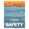 Commit to Safety Posters
