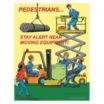Pedestrians Stay Alert Near Moving Equipment Posters