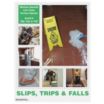 Slips, Trips and Falls Posters