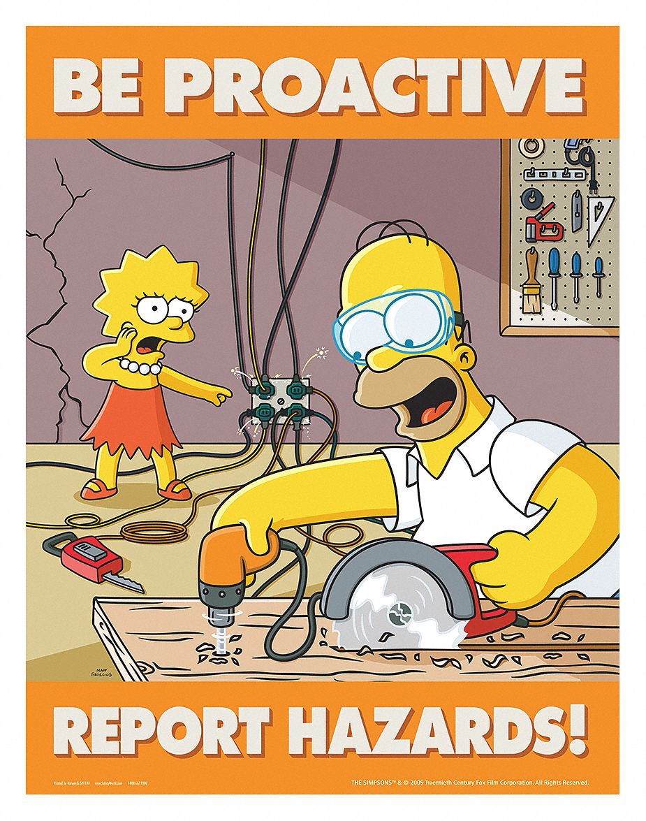 Safetyposter Com Simpsons Safety Poster Safety Banner Legend Be Proactive Report Hazards In