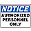 Notice Sign,Auth Personal Only,24 x36 In