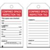 Confined Space Inspection Tag/This Space Was Checked Date: Time: Flammable Vapor: / Confined Space Inspection Tag/Comments: Signed By: Date: Tags