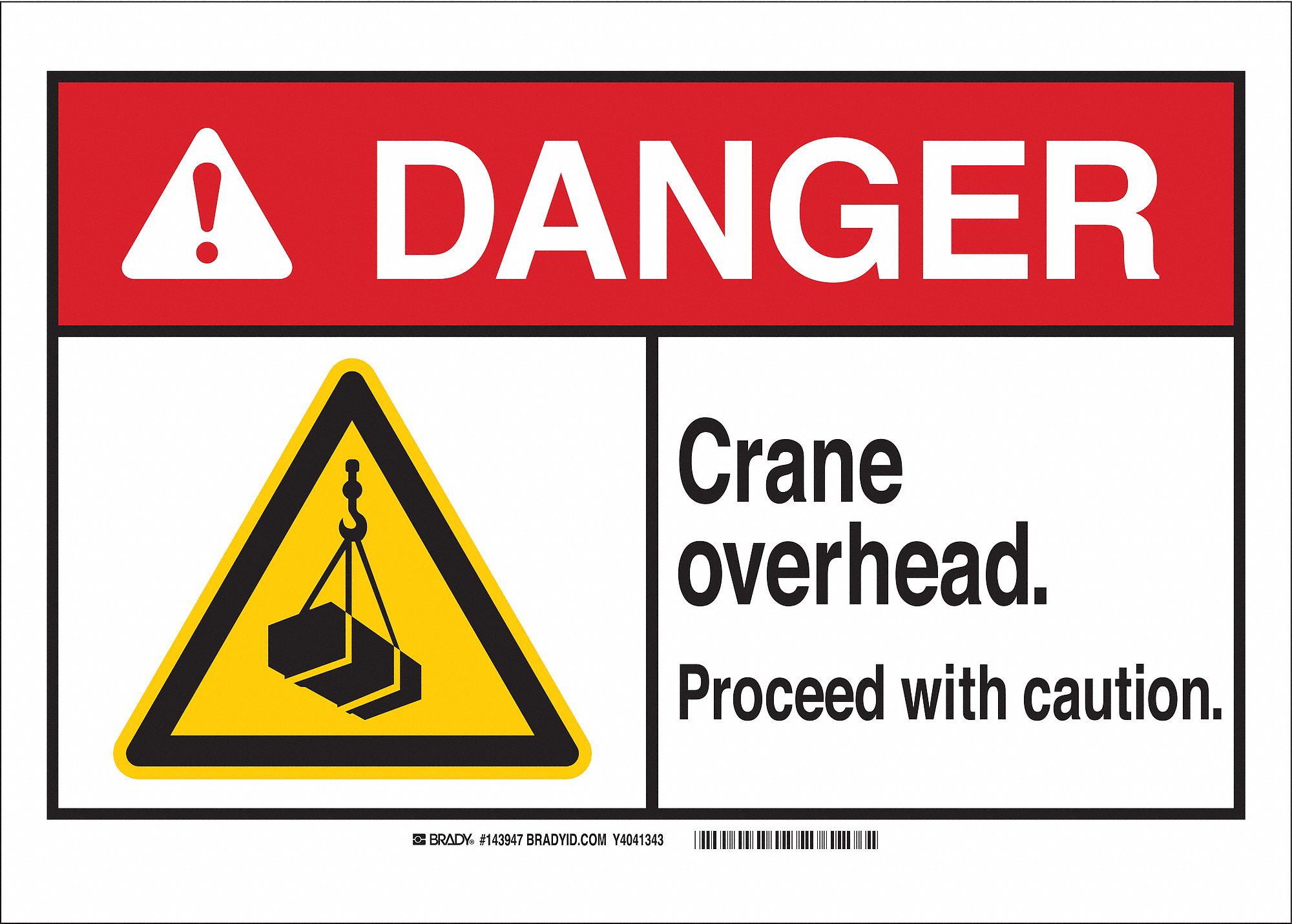 Danger Sign, Crane Overhead, B-401, 10in.H