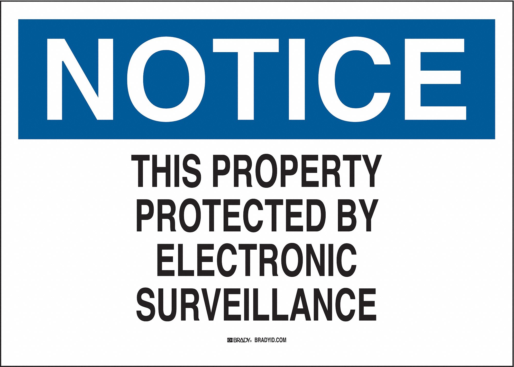 NOTICE SIGN, PLASTIC, NOTICE, 14 IN WIDTH, 10 IN HEIGHT, ENGLISH, WHITE