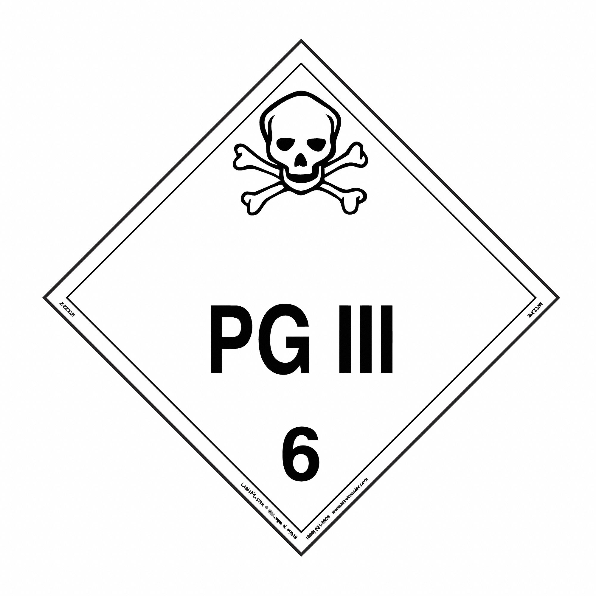 DOT Container Placard: PG III, 10 3/4 in x 10 3/4 in, 10 3/4 in Label Ht, Vinyl, Placard