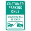 Customer Parking Only Violators Will Be Towed Signs