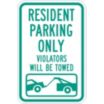 Resident Parking Only Violators Will Be Towed Signs