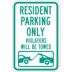 Resident Parking Only Violators Will Be Towed Signs