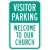 Visitor Parking Welcome To Our Church Signs