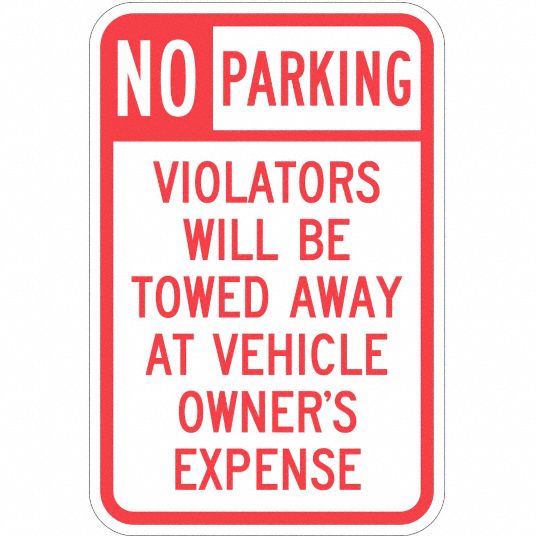 LYLE Tow Zone No Parking Sign - 36A852|T1-1061-EG_12x18 - Grainger