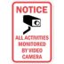 Notice All Activities Monitored By Video Camera Signs